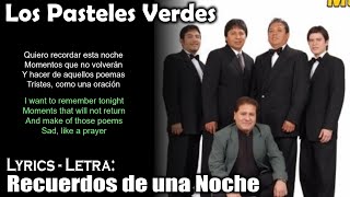 Recuerdos de una Noche - Los Pasteles Verdes (Lyrics Spanish-English) (Español-Inglés)