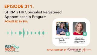 EPISODE 311: SHRM’s HR Specialist Registered Apprenticeship Program