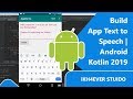 Android: How to build Text to Speech Android App with a few lines of code (2019)