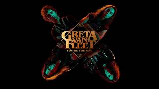 Greta Van Fleet - Youre The One Audio