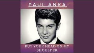 12-2021 💗Put Your Head On My Shoulder - Paul Anka 💗