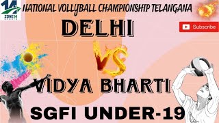 DELHI  VS VIDYA BHARTI | UNDER-19 |SGFI NATIONAL GAME |