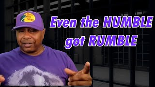 EVEN THE  HUMBLE GOT RUMBLE IN PRISON