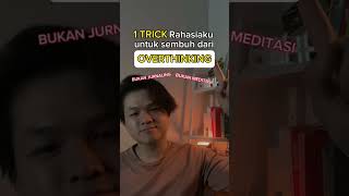 Cara Rahasia Mengatasi Overthinking #mindful #overthinking