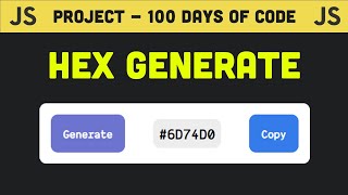 100 Days of Code - Generate Dynamic Hex Color Codes - Day 13