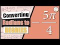 Convert -5pi/4 radians to degrees