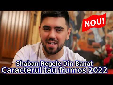 Download Shaban Regele Din Banat Caracterul Tau Frumos 2022 Mp3