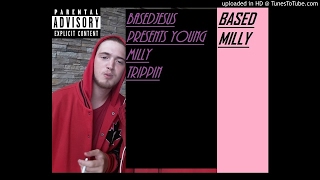 #NEW #BASED #ARTIST #YOUNG #MILLY #TRIPPIN