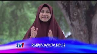 Promo TV1 : Dilema Wanita