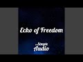 Echo of Freedom