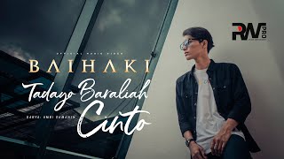 Download Lagu Baihaki Tadayo Baraliah Cinto... MP3 Gratis
