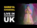 Shreya Ghoshal Live in Concert | All Hearts Tour | Manchester UK | February 2024