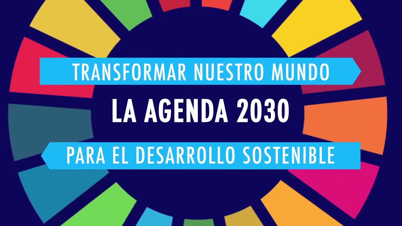 Agenda 2030 Para El Desarrollo Sostenible