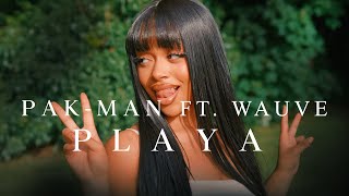 Pak-Man ft. Wauve - Playa [Music Video]