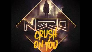 Nero - Crush On You (KillSonik Remix)