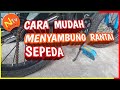 CARA MENYAMBUNG RANTAI SEPEDA PALING MUDAH