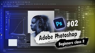 Basic Photoshop Tutorial class #2 For beginners In Hindi | Adobe Photoshop Tutorial.