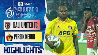 Highlights - Bali United FC VS Persik Kediri | BRI Liga 1 2023/24