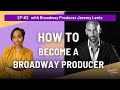 BEHIND THE CURTAIN | HOW TO PRODUCE A BROADWAY SHOW | Dreamers Unite