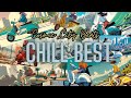 【洋楽ラジオ】  CHILL BEST  Vol.1