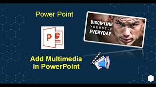 How to add Multimedia in PowerPoint Presentation