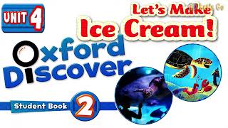 OXFORD DISCOVER 2 - UNIT 4 | LETS MAKE ICE CREAM