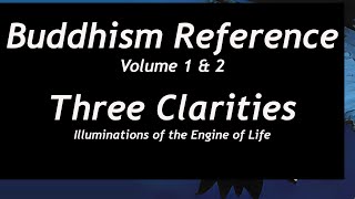 Buddhism Reference - The Three Clarities