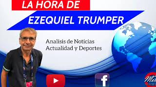 EZEQUIEL TRUMPER 11 11 24   Que traera Trump?   La Censura Australiana -  Messi afuera y mucho mas