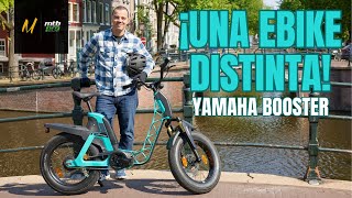 ¡Una E-BIKE DISTINTA! Probamos las Yamaha BOOSTER y BOOSTER Easy