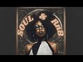 CHILL & VIBE WITH THIS SOUL & RnB COMPILATION (Made just for you)
