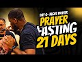 9PM Prayer - Night 6 of 21 Days of Prayer & Fasting