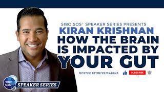 How Your Brain is Impacted by Your Gut with Kiran Krishnan