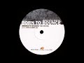 Brooklyn Bounce - Born To Bounce (Clubmix) -2001-