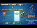 Tutorial 7 - What are REFERENCE Data Types in Java | Reference Variables in Java