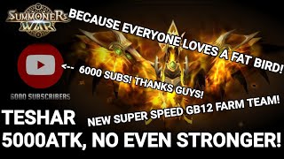 @GenesisPrime Teshar 5000Atk?! NO STRONGER! NEW GB12 FARMING TEAM 20s Avg