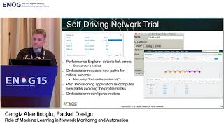 ENOG 15: Role of Machine Learning in Network... / Cengiz Alaettinoglu, Packet Design (EN)