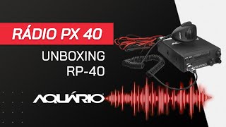 UNBOXING Rádio PX Aquário 40