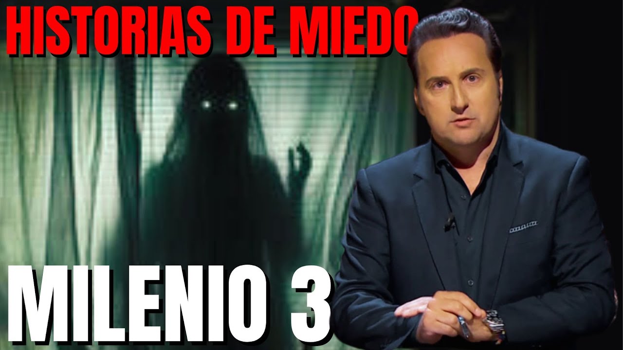 Milenio 3 Historias De Miedo Podcast Youtube