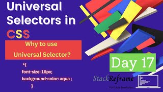 Universal Selector in CSS | CSS Tutorial | Web Development Tutorial #17