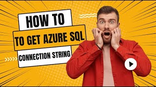 How to get Azure SQL connection string | Azure SQL connection string