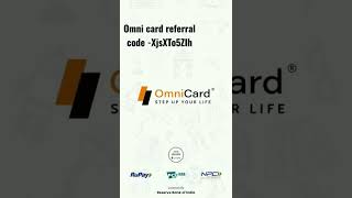 omni card referral code -XjsXTo5ZIh. #shortsyoutube #omnicard