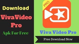 VivaVideo Pro - Best Video Editing Software for Android