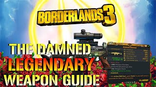 Borderlands 3: The Damned | Legendary Weapon Guide (Trash or Stash?)