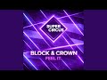 Block & Crown - Feel It (Original Mix)