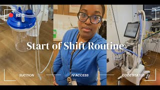 ICU Nurse Start of Shift Routine & Tips #nurse