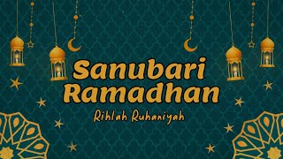 SANUBARI RAMADHAN SEASON 4 ''RIHLAH RUHANIYAH'' || ZAED BIN ALI ISMAIL || SUNAN MURIA