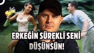 Erkeği Peşimizden Nasıl Koştururuz? | | Adil Yıldırım