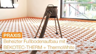 Beheizter Fußbodenaufbau: Schlüter-BEKOTEC-THERM Fußbodenheizung mit ThermoWhite Wärmedämmung