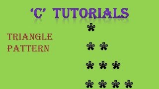 C Programming Tutorial 28.1 Triangle Pattern