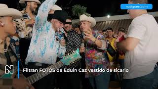 Filtran FOTOS de Eduin Caz vestido de sicario